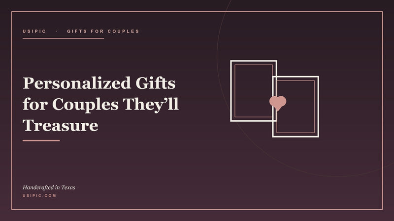 Personalized gifts for couples — USIPIC